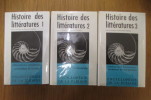 HISTOIRE DES LITTERATURES. En 3 tomes.. Raymond Queneau