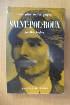 Les plus belles pages. SAINT-POL-ROUX. Alain Jouffroy