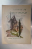 LETTRES DE MON MOULIN . Alphonse Daudet / Gabriel Loire (illustrations)