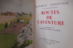 ROUTES DE L'AVENTURE (exemplaire Hors Commerce). Maurice Genevoix / Pierre-Eugène Clairin (aquarelles)