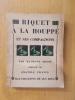 RIQUET A LA HOUPPE ET SES COMPAGNONS. Neuvième édition.. Raymond Hesse / Anatole France (préface) / Gus Bofa (illustrations)