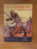 L'ANNEE DES ELEPHANTS. Kurt Lutgen