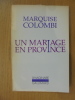 UN MARIAGE EN PROVINCE. Marquise Colombi