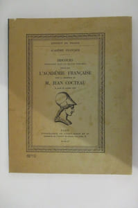 DISCOURS PRONONCES DANS LA SEANCE PUBLIQUE TENUE PAR L'ACADEMIE FRANCAISE POUR LA RECEPTION DE M. JEAN COCTEAU. Le Jeudi 20 Octobre 1955.