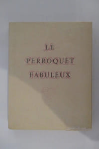 LE PERROQUET FABULEUX. Divertissement sur des Thèmes Orientaux.