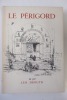 Le Périgord vu par Léo Drouyn (Publications de la Société historique et archéologique du Périgord). Léo Drouyn, Société historique et archéologique du ...