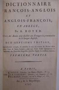 DICTIONNAIRE FRANÇOIS-ANGLOIS et ANGLOIS-FRANÇOIS, EN ABREGE. Avec des Accens pour faciliter aux Etrangers la prononciation de la Langue Angloise. 17eme édition. En 2 tomes.
