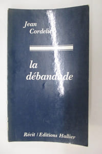 LA DEBANDADE. (avec envoi de l'auteur).