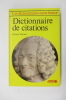 DICTIONNAIRE DE CITATIONS.. Gérard Pernon