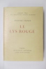 LE LYS ROUGE.. Anatole France