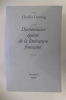 DICTIONNAIRE EGOÏSTE DE LA LITTERATURE FRANCAISE.. Charles Dantzig