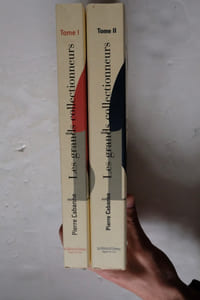 Les grands collectionneurs : Tome I & II