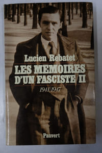 Les mémoires d'un fasciste : Tome II : 1941-1947