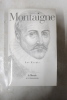 Les essais - Collection le monde de la philosophie n&deg;8. Michel De Montaigne