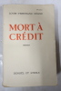 Mort &agrave; cr&eacute;dit. Louis-Ferdinand C&eacute;line