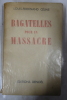 Bagatelles pour un massacre - &Eacute;dition originale. Louis-Ferdinand C&eacute;line