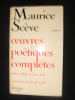OEUVRES POETIQUES COMPLETES . Tome 2 .. MAURICE SCEVE .