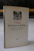 La Guerre et la Paix - Bibliothèque de la Pléiade.. Leon Tolstoï