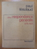 Correspondance générale (1878-1956). Recueillie par Marie Dormoy.. LEAUTAUD (Paul).