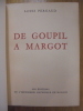 DE GOUPIL A MARGOT. PERGAUD LOUIS