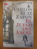 El Juego del Angel. Carlos Ruiz Zafon