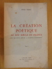 La création poétique au XVIe siècle en France, de Maurice Scève à Agrippa d'Aubigné.. WEBER Henri