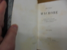 Oeuvres de Macrobe, traduction nouvelle par MM.Henri Deschamps, N. A. Dubois, Laass D'Aguen, A. Ubicini Martelli (3 volumes).. MACROBE.