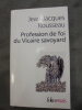 Profession de foi du Vicaire savoyard. Jean-Jacques Rousseau