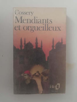 Mendiants et orgueilleux. Cossery, Albert