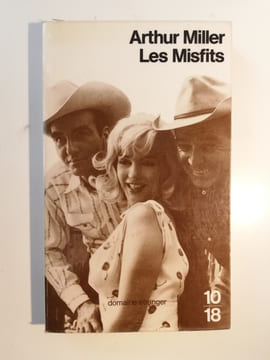 Les Misfits. Arthur Miller