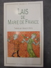 Lais de Marie de France, edition bilingue . Marie de France and Alexandre Micha