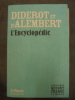 L'encyclopédie de Diderot et d'Alembert . Duflo Colas, Diderot, D'Alembert