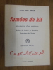 FUMEES DE KIF - SOUVENIRS D'UN MEDECIN - EDITION ORIGINALE
. DUPUCH HENRI
