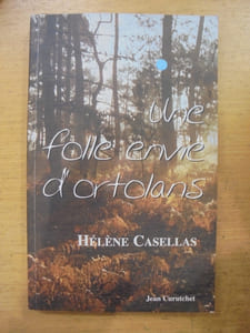 UNE FOLLE ENVIE D'ORTOLANS.