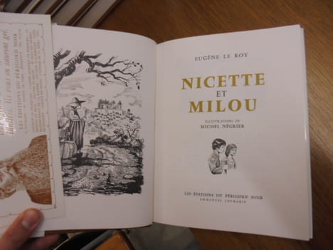 Nicette et Milou - Au Pays des Pierres - La Damnation de Saint Guynefort - L'année rustique en Périgord - Les gens d'Auberoque - Mademoiselle de La ...
