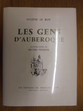 Nicette et Milou - Au Pays des Pierres - La Damnation de Saint Guynefort - L'année rustique en Périgord - Les gens d'Auberoque - Mademoiselle de La ...