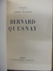 Bernard Quesnay.. Maurois, André.