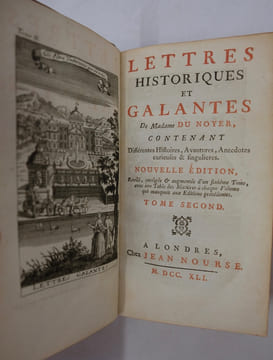 Lettres historiques et galantes de Madame Du Noyer, contenant Différentes Histoires, Avantures, Anecdotes curieuses et singulières. Nouvelle édition. ...