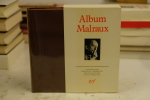 Album Malraux Pléiade. André Malraux