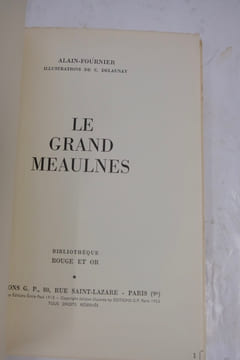 Le grand Meaulnes. Illustrations de C. Delaunay.
. ALAIN-FOURNIER.
