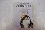 James Oliver Curwood - Bêtes et gens du Grand Nord
. James Oliver Curwood