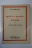 Proust et la stratégie littéraire avec des lettres de Marcel Proust à René Blum, Bernard Grasset et Louis Brun.
. Pierre-Quint Léon
