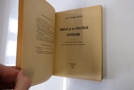 Proust et la stratégie littéraire avec des lettres de Marcel Proust à René Blum, Bernard Grasset et Louis Brun.
. Pierre-Quint Léon