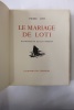 Le mariage de Loti. Pierre LOTI & J-G Domergue 