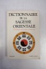 Dictionnaire de la sagesse orientale. COLLECTIF
