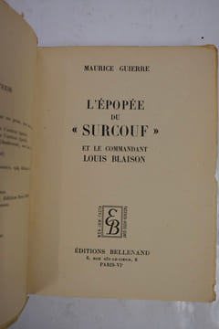 L'épopée du "Surcouf" et le Commandant Blaison.. GUIERRE, Maurice.