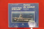 FLOTTES DE COMBAT 2000 (combat fleets of the world). Bernard Prézelin