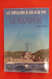 LES TORPILLEURS DE 600 TW DU TYPE LA MELPOMENE, construits d'aprés les lois des finances 1931-1932.
