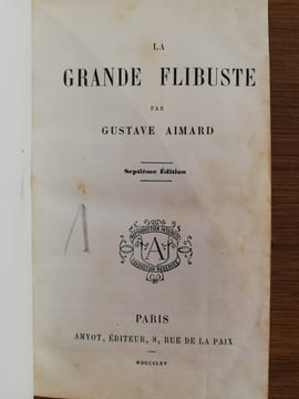 LA GRANDE FLIBUSTE . Gustave Aimard 