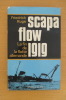SCAPA FLOW 1919 la fin de la flotte allemande . Friedrich Ruge 